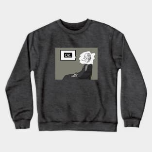 Poster is OK Crewneck Sweatshirt